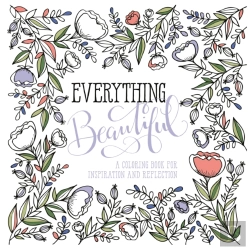 Bertrand.pt - Adult Colouring Book: Everything Beautiful
