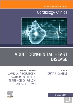 Bertrand.pt - Adult Congenital Heart Disease, An Issue Of Cardiology Clinics
