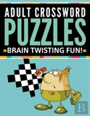 Adult Crossword Puzzles: Brain Twisting