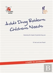 Adult Drug Problems, Children'S Needs