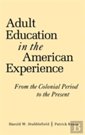 Adult Education In The American Experience