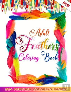 Bertrand.pt - Adult Feathers Coloring Book