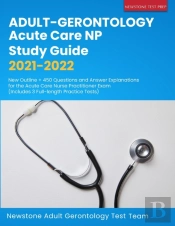 Adult-Gerontology Acute Care Np Study Guide 2021-2022