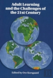 Adult Learning & The Challenges Of The 21st Century