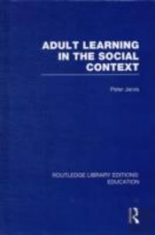 Adult Learning In The Social Context