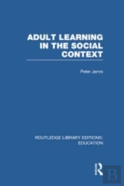 Adult Learning In The Social Context