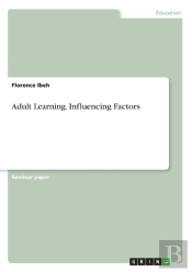 Adult Learning. Influencing Factors