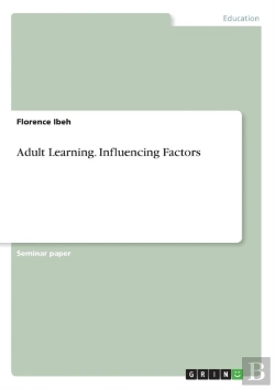 Bertrand.pt - Adult Learning. Influencing Factors