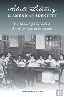 Bertrand.pt - Adult Literacy And American Identity