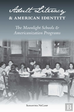 Bertrand.pt - Adult Literacy And American Identity