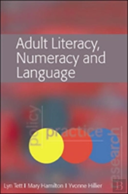 Bertrand.pt - Adult Literacy, Numeracy And Language: Policy, Practice And Research