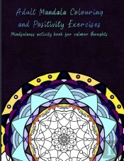 Adult Mandala Colouring And Positivity Exercises