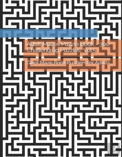Bertrand.pt - Adult Mazes Puzzle Book - 300 Challenging Puzzles, Vol.5