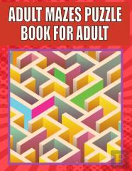 Adult Mazes Puzzle Book For Adult