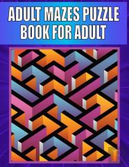 Adult Mazes Puzzle Book For Adult