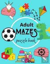 Adult Mazes Puzzle Book