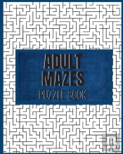 Adult Mazes Puzzle Book