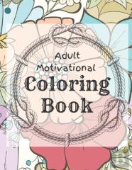 Adult Motivational Coloring Book