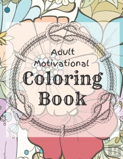 Bertrand.pt - Adult Motivational Coloring Book