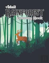 Adult Rainforest Coloring Book