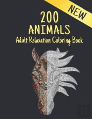 Adult Relaxation Coloring Book 200 Animals