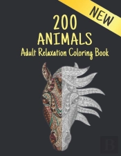 Adult Relaxation Coloring Book 200 Animals