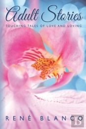 Adult Stories: Touching Tales Of Love An