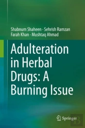 Adulteration In Herbal Drugs: A Burning Issue