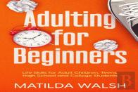 Adulting For Beginners