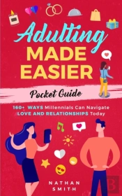 Adulting Made Easier Pocket Guide: 160+