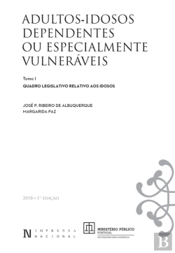 Bertrand.pt - Adultos - Idosos Dependentes Ou Especialmente Vulneráveis - Vol. I