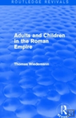 Bertrand.pt - Adults And Children In The Roman Empire (Routledge Revivals)