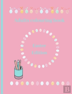 Bertrand.pt - Adults Colouring Book Easter Edition