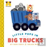 Adurable: Little Pups In Big Trucks