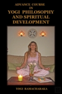 Bertrand.pt - Advance Course In Yogi Philosophy And Spiritual Development