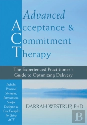 Advanced Acceptance And Commitment Therapy