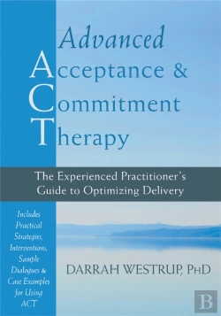 Bertrand.pt - Advanced Acceptance And Commitment Therapy