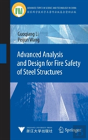 Advanced Analysis And Design For Fire Safety Of Steel Structures