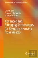Advanced And Emerging Technologies For Resource Recovery From Wastes