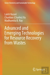 Advanced And Emerging Technologies For Resource Recovery From Wastes