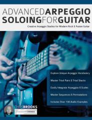 Advanced Arpeggio Soloing For Guitar: