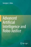 Advanced Artificial Intelligence And Robo-Justice