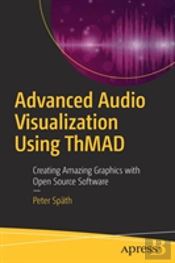 Advanced Audio Visualization Using Thmad
