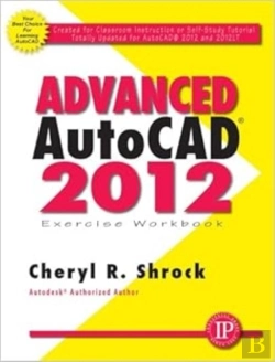Bertrand.pt - Advanced Autocadâ® 2012 Exercise Workbook