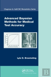 Advanced Bayesian Methods For Medical Test Accuracy