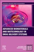 Advanced Biomaterials And Biotechnology In Drug Delivery Systems