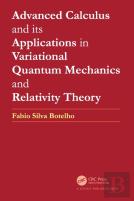 Advanced Calculus And Its Applications In Variational Quantum Mechanics And Relativity Theory