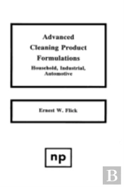 Advanced Cleaning Product Formulations, Vol. 1
