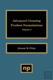 Advanced Cleaning Product Formulations, Vol. 3