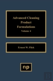 Advanced Cleaning Product Formulations, Vol. 4